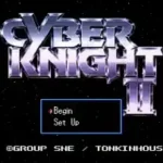 Cyber Knight II - Chikyuu Teikoku no Yabou (Japan) [En by Aeon Genesis v1.0] (~Cyber Knight II - Ambitions of the Terran Empire)