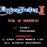 Dragon Buster II - Yami no Fuuin (Japan) [En by PentarouZero v1.0] (~Dragon Buster II - Seal of Darkness)
