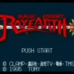 Magic Knight Rayearth (Japan) [En by LNF+RPGe v1.01]