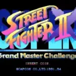 Super Street Fighter II X - grand master challenge (super street fighter 2 X 940223 Japan Phoenix Edition) [Bootleg]